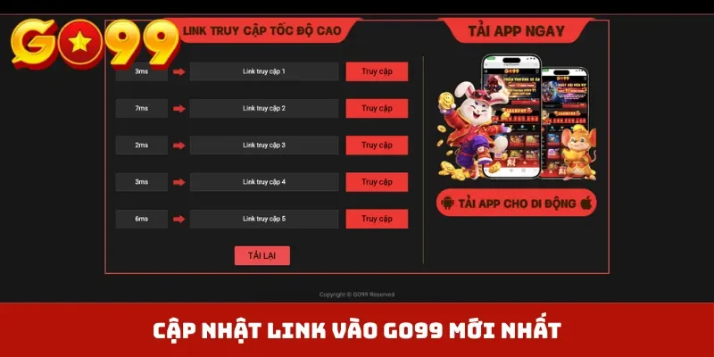 Cập nhật link vào GO99 mới nhất
